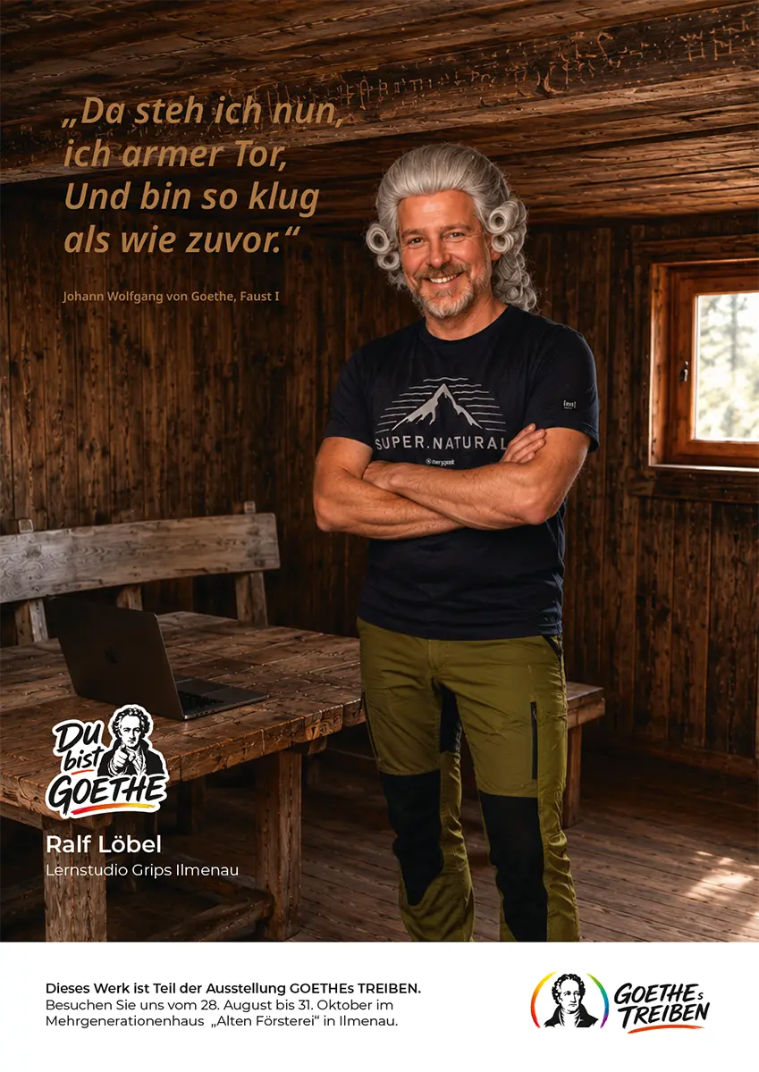 Beispielplakat. Das Design ist nicht final erarbeitet. Plakat - Ausstellung GOETHES TREIBEN, Goethe-Festwoche Ilmenau